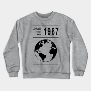 1967 birthday Crewneck Sweatshirt